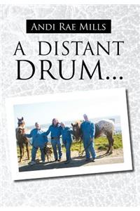 Distant Drum...