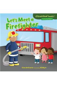 Let's Meet a Firefighter