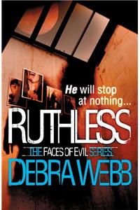 Ruthless (The Faces of Evil 6)