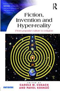 Fiction, Invention and Hyper-Reality