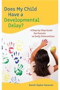 Does My Child Have a Developmental Delay?