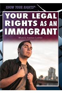 Your Legal Rights as an Immigrant