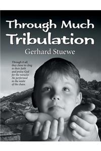 Through Much Tribulation