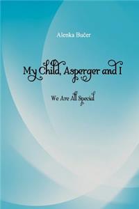 My Child, Asperger and I