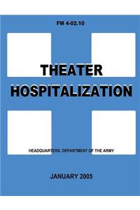 Theater Hospitalization (FM 4-02.10)