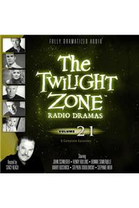 The Twilight Zone Radio Dramas, Vol. 21 Lib/E