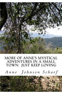 More of Anne's Mystical Adventures in a Small Town