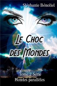 Le choc des mondes