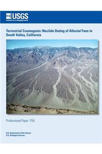 Terrestrial Cosmogenic-Nuclide Dating of Alluvial Fans in Death Valley, California