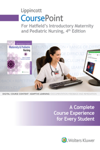 Lippincott Coursepoint for Introductory Maternity and Pediatric Nursing