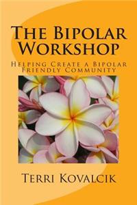 Bipolar Workshop