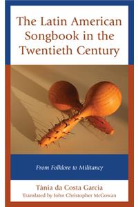Latin American Songbook in the Twentieth Century