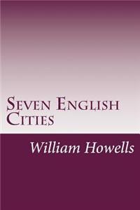Seven English Cities