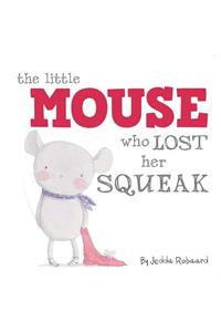 Little Mouse Who Lost Her Squeak