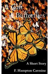 A Gift of Butterflies
