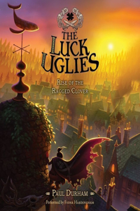 Luck Uglies #3: Rise of the Ragged Clover Lib/E