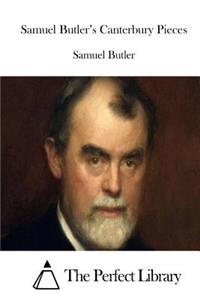 Samuel Butler's Canterbury Pieces