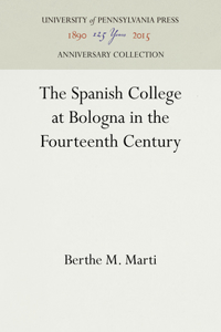Spanish College at Bologna in the Fourteenth Century