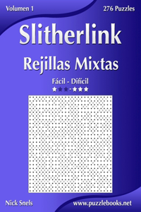 Slitherlink Rejillas Mixtas - De Fácil a Difícil - Volumen 1 - 276 Puzzles