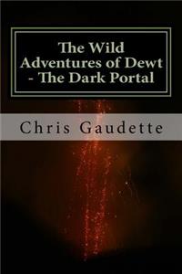 Wild Adventures of Dewt - The Dark Portal
