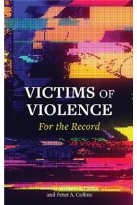 Victims of Violence