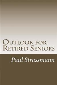 Outlook for Retired Seniors