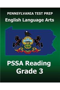 PENNSYLVANIA TEST PREP English Language Arts PSSA Reading Grade 3