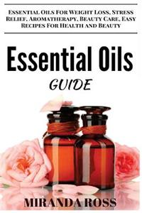 Essential Oils Guide