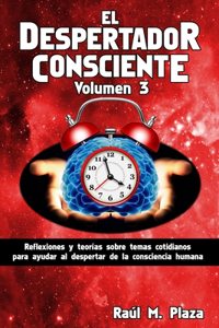 El Despertador Consciente, Volumen 3