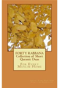 Forty Rabbana - Collection of Short Quranic Duas