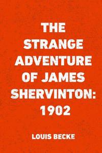 The Strange Adventure of James Shervinton
