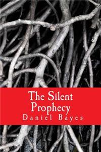 The Silent Prophecy