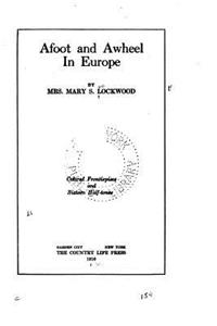 Afoot and Awheel in Europe