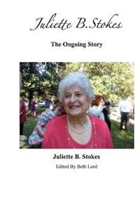 Juliette B. Stokes: The Ongoing Story