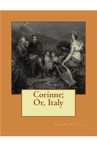 Corinne; Or, Italy