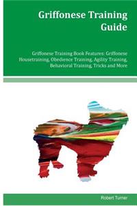 Griffonese Training Guide Griffonese Training Book Features