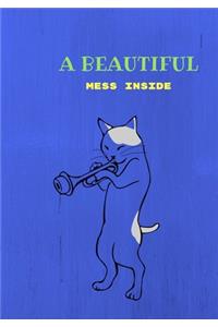 A Beautiful Mess Inside