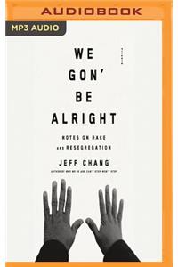 We Gon' Be Alright