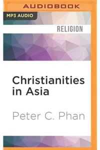 Christianities in Asia