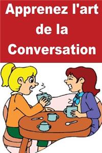 Apprenez l'art de la Conversation