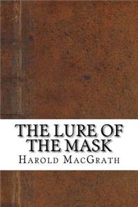 The Lure of the Mask