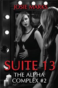 Suite 13 (The Alpha Complex #2)