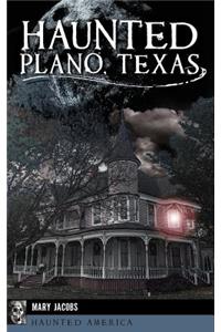 Haunted Plano, Texas