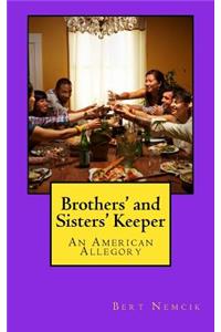 Brother's and Sisters' Keeper