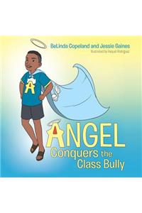Angel Conquers the Class Bully
