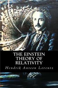 The Einstein Theory of Relativity