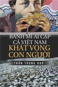 Banh Mi AI Cap, CA Viet Nam, Khat Vong Con Nguoi