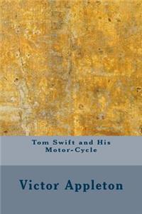 Tom Swift and His Motor-Cycle