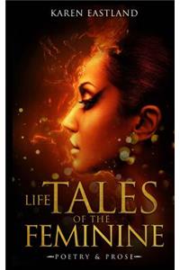Life tales of the Feminine