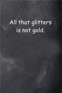 Shakespeare Quote Journal The Merchant Of Venice All That Glitters Chalkboard